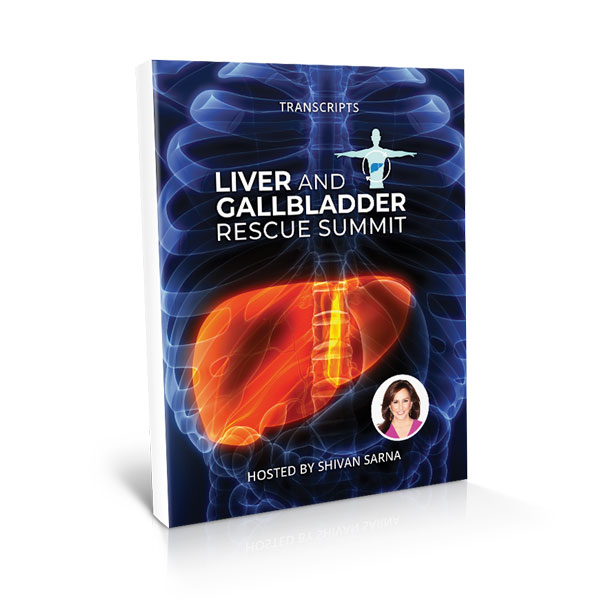 Liver and Gallbladder Rescue Summit Transcripts