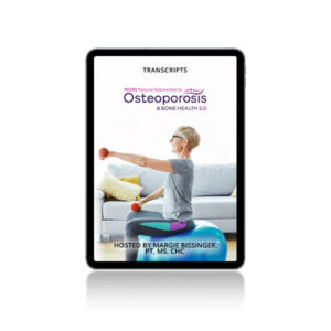 MORE Natural Approaches to Osteoporosis & Bone Health 2.0